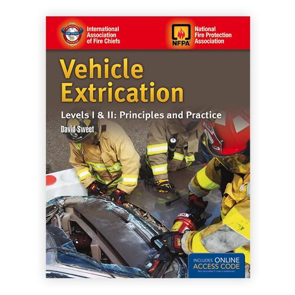 Vehicle Extrication Levels I & II: Principles and Practice, First Edition