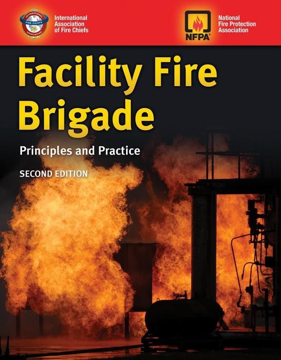 Facility Fire Brigade: Principles and Practice, 2nd Edition book cover
